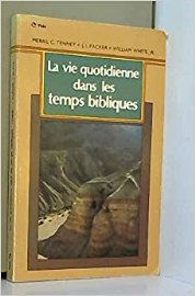 La vie quotidienne dans les temps bibliques